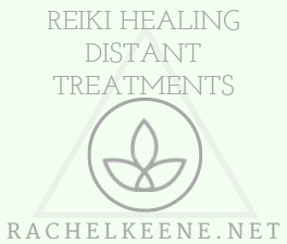 REIKI TREATMENTS -DISTANT HEALING WITH RACHEL KEENE